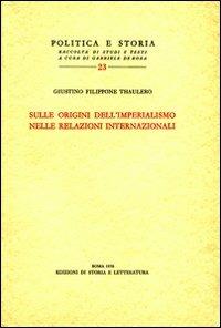 Sulle origini dell'imperialismo nelle relazioni internazionali - Giustino Filippone Thaulero - copertina