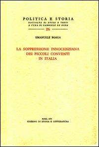 La soppressione innocenziana dei piccoli conventi in Italia - Emanuele Boaga - copertina