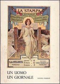 Un uomo, un giornale: Alfredo Frassati (1868-1961). Vol. 1 - Luciana Frassati - copertina