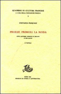 Proust, Primoli, la moda. Otto lettere inedite di Proust e tre saggi - Costanza Pasquali - copertina