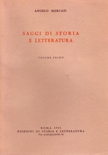 Saggi di storia e letteratura. Vol. 1 - Angelo Mercati - copertina