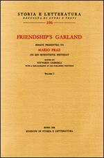 Friendship's Garland. Essay presented to Mario Praz on his seventieth birthday