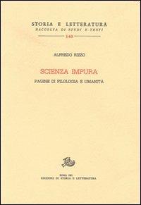 Scienza impura. Pagine di filologia e umanità - Alfredo Rizzo - copertina