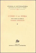 L' uomo e la storia. Studi storici in onore di M. Petrocchi