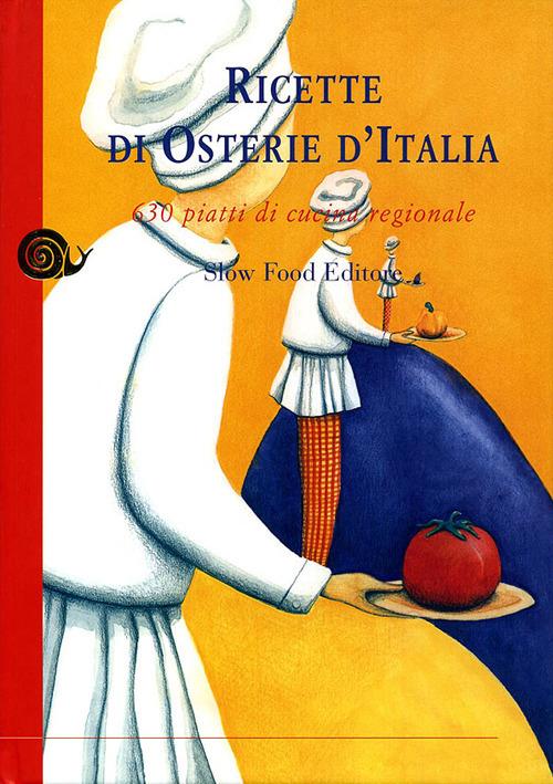 Ricette di osterie d'Italia. 630 piatti di cucina regionale - copertina