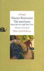 Viti americane. Storia del vino negli Stati Uniti