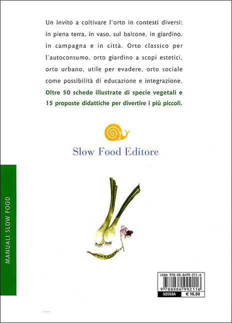 Il piacere dell'orto. Tradizionale, decorativo, urbano, educativo - Alberto Arossa,Paolo Bolzacchini,Ezio Giraudo - 4