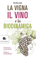 La vigna, il vino e la biodinamica