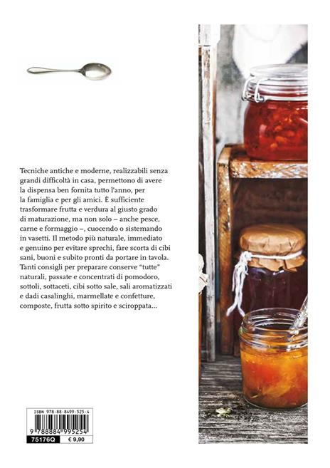 Conserve fatte in casa. 110 ricette dolci e salate - 2