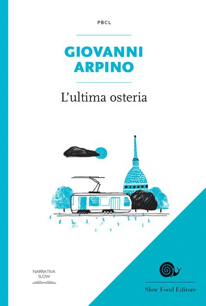 L' ultima osteria - Giovanni Arpino - ebook