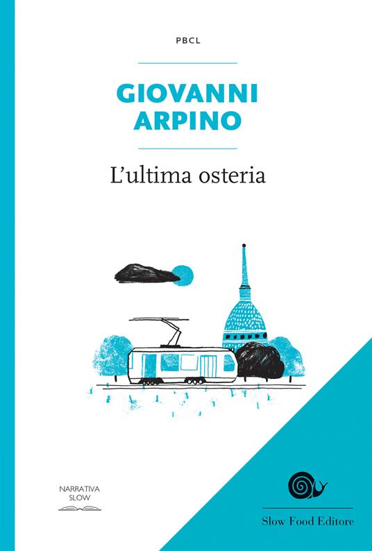 L' ultima osteria - Giovanni Arpino - ebook