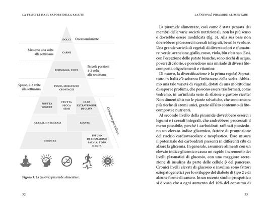 La felicità ha il sapore della salute. La via della longevità tra scienza e cucina - Luigi Fontana,Vittorio Fusari - 4