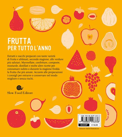 Succhi, estratti, marmellate, conserve. Frutta per tutto l'anno - 2