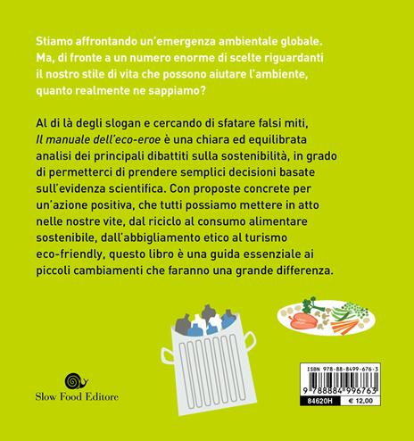 Il manuale dell'eco-eroe. Fare una grande differenza con piccoli cambiamenti - Tessa Wardley - 2