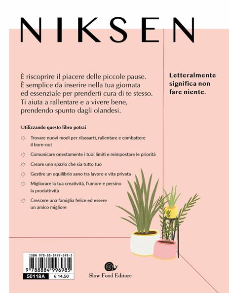 Niksen. L'arte di non fare niente per vivere slow - Annette Lavrijsen - 2