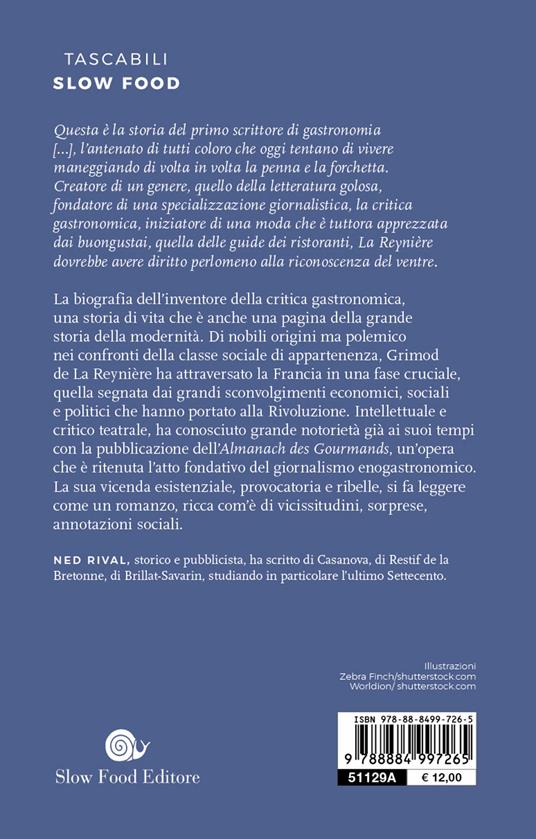 Il buongustaio eccentrico. Vita e opere di Alexandre Balthazar Laurente Grimod De La Reynière - Ned Rival - 2