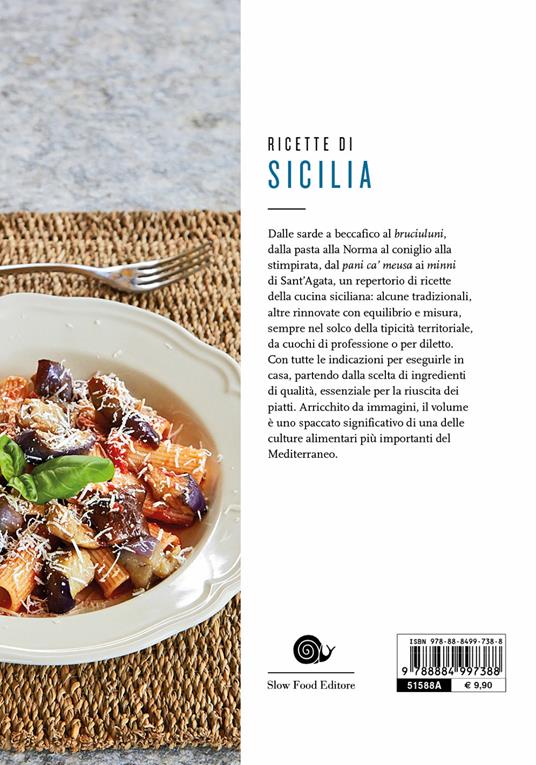 Ricette di Sicilia. In cucina con Slow Food. 120 ricette della tradizione - Bianca Minerdo,Carmelo Maiorca - 2