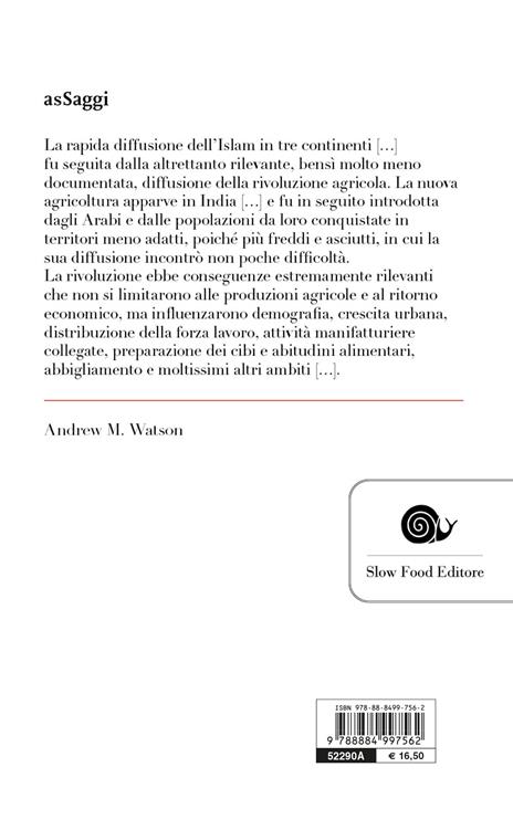 La rivoluzione agricola araba. Tra Settecento e Millecento, alle radici di ciò che mangiamo oggi - Andrew M. Watson - 6