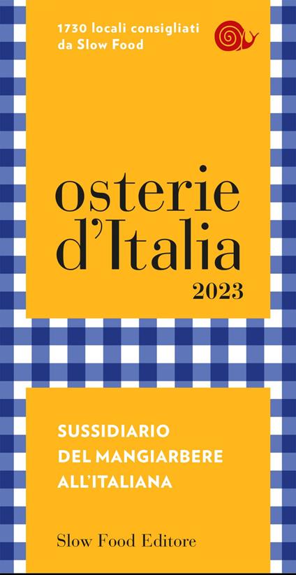 Osterie d'Italia 2023. Sussidiario del mangiarbere all'italiana - Marco Bolasco,Francesca Mastrovito,Eugenio Signoroni - ebook