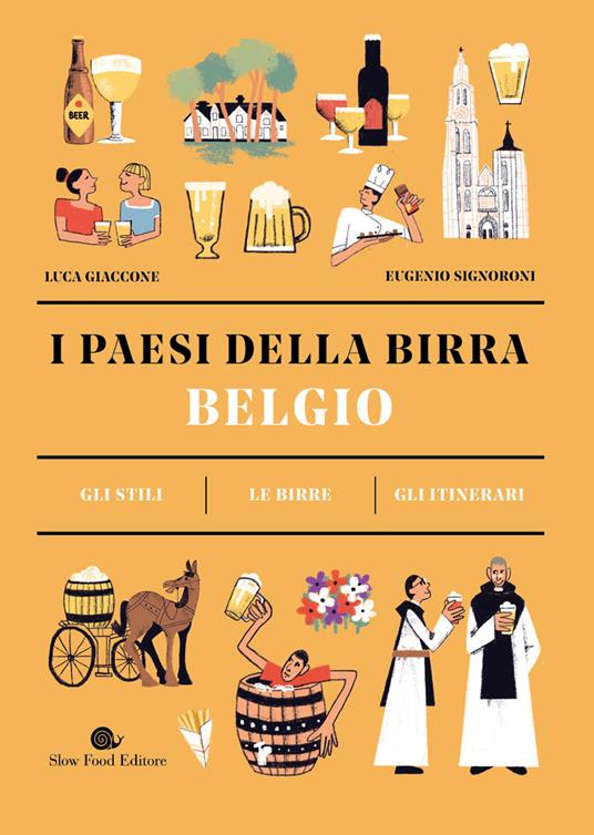 Belgio. I paesi della birra. Gli stili. Le birre. Gli itinerari - Luca Giaccone,Eugenio Signoroni - copertina