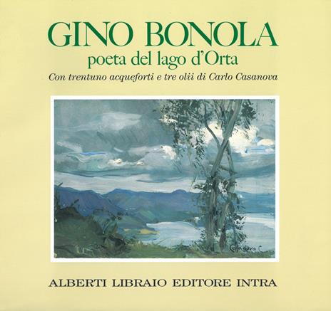 Gino Bonola poeta del lago d'Orta - Gino Bonola - 4