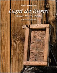 Legni da burro. Marche, decori e stampi - Danilo Valentinotti - copertina