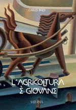 L' agricoltura è giovane