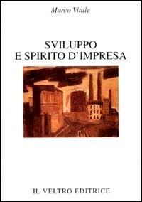 Sviluppo e spirito d'impresa - Marco Vitale - copertina