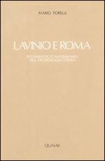 Lavinio e Roma. Riti iniziatici e matrimonio tra archeologia e storia