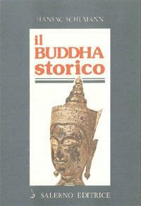 Il buddha storico - Hans W. Schumann - copertina