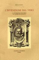 L' invenzione del vero. La letteratura scientifica da Galilei ad Algarotti - Bruno Basile - copertina