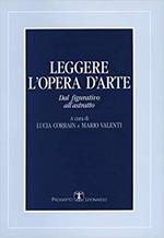 Leggere l'opera d'arte. Dal figurativo all'astratto