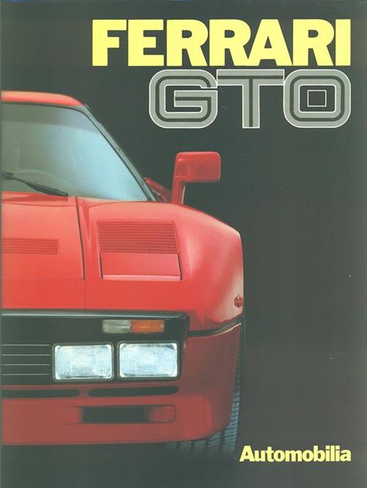 Ferrari GTO - Luigi Orsini,Stefano Pasini - copertina