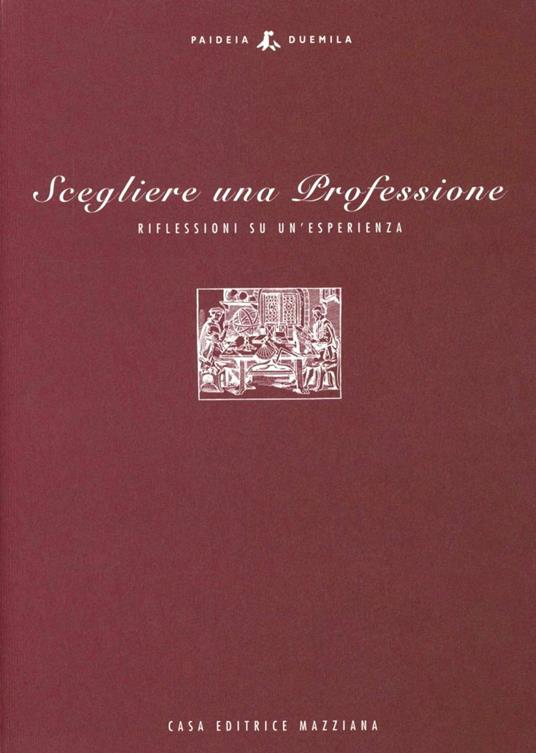 Scegliere una professione. Riflessioni su un'esperienza - copertina