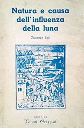 Natura e causa dell'influenza della luna - Giuseppe Lari - copertina