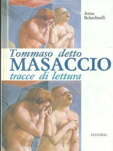 Tommaso detto Masaccio - Anna Belardinelli - copertina