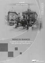 Nero su bianco. Le politiche per il cinema negli ottant'anni della Rivista del Cinematografo