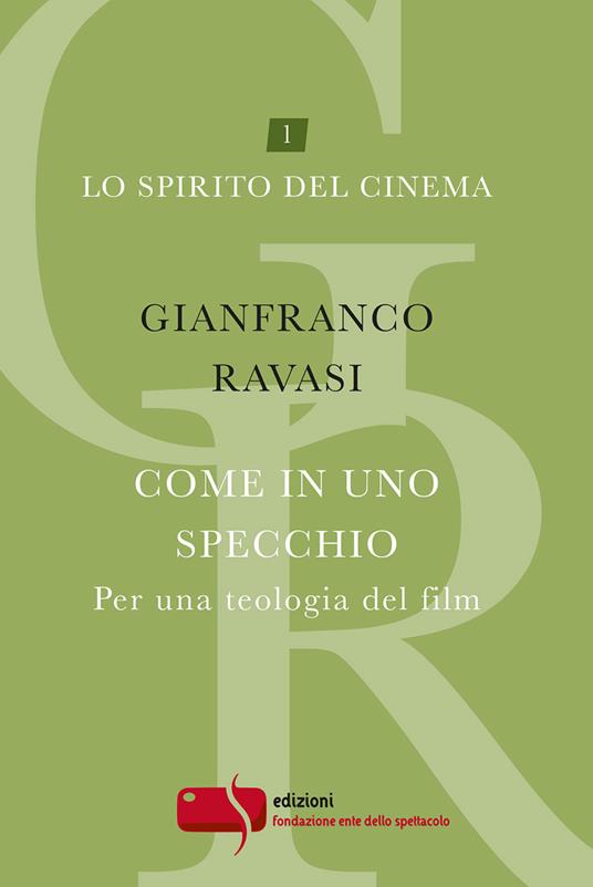 Come in uno specchio. Per una teologia del film - Gianfranco Ravasi - copertina