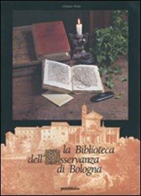 La biblioteca dell'Osservanza di Bologna - Celestino Piana - copertina