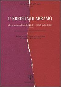 L' eredità di Abramo. «In te saranno benedetti tutti i popoli della terra» - copertina