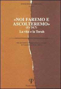 Noi faremo e ascolteremo. La vita e la Torah - copertina