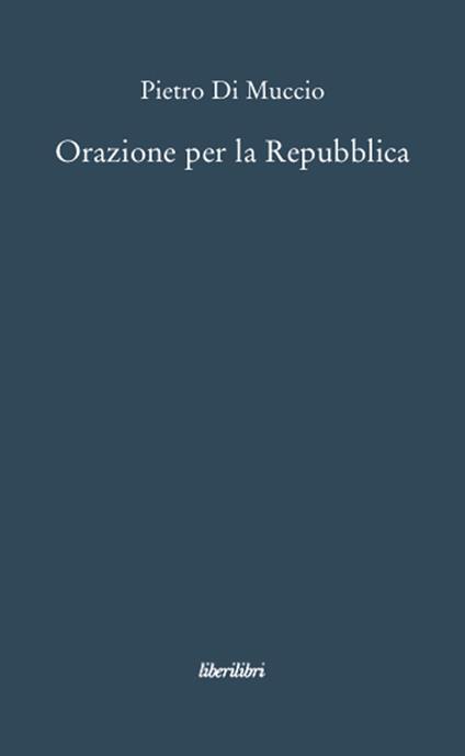 Orazione per la Repubblica - Pietro Di Muccio - copertina