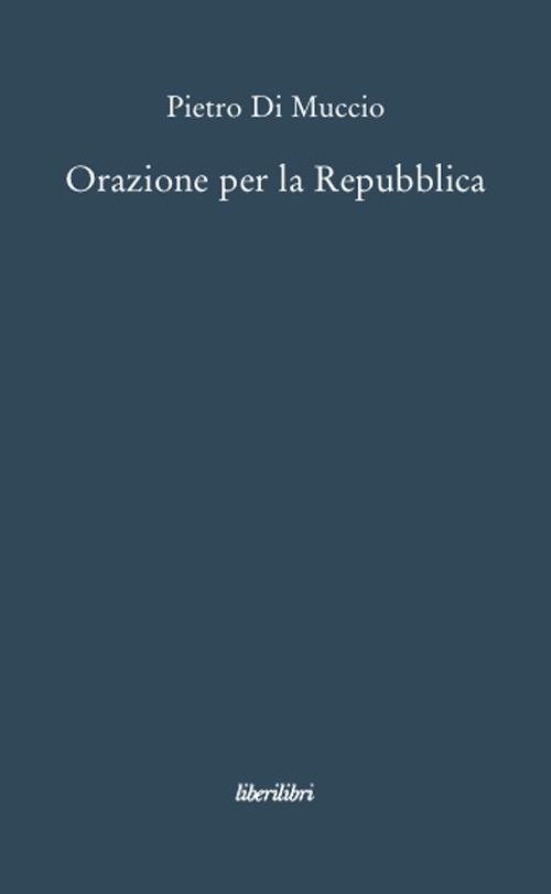 Orazione per la Repubblica - Pietro Di Muccio - copertina