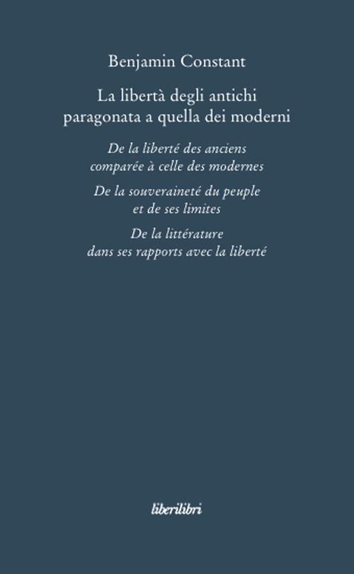 La libertà degli antichi paragonata a quella dei moderni - Benjamin Constant - copertina