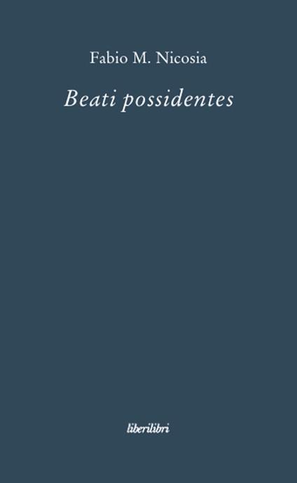 Beati possidentes - Fabio Massimo Nicosia - copertina