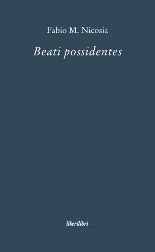 Beati possidentes - Fabio Massimo Nicosia - copertina