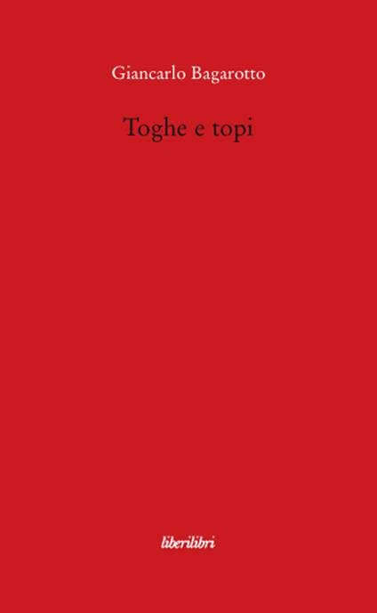 Toghe e topi - Giancarlo Bagarotto - copertina