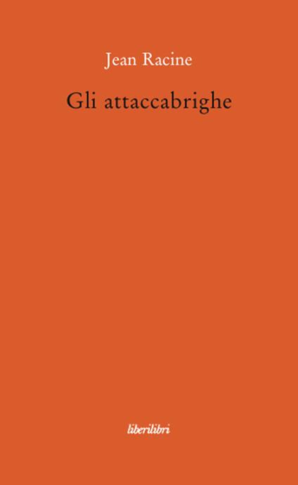 Gli attaccabrighe - Jean Racine - copertina