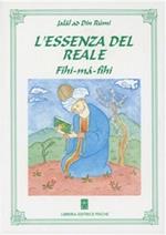 L'essenza del reale. Fihi-mâ-Fîhi