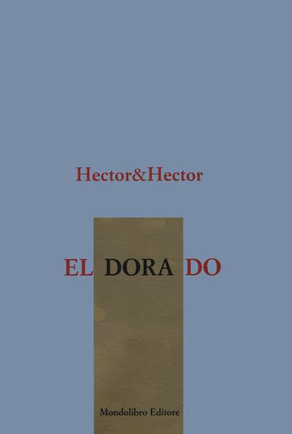 Eldorado. Ediz. italiana e inglese - copertina